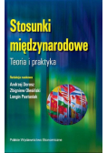 Stosunki międzynarodowe Teoria i praktyka