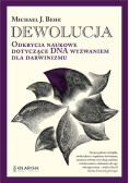 Dewolucja. Odkrycia naukowe dotyczące DNA wyzwaniem dla darwinizmu