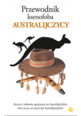 Przewodnik ksenofoba Australijczycy