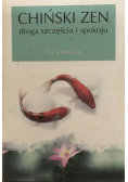 Chiński Zen droga szczęścia i spokoju