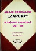 Akcje Oddziałów Zapory w tajnych raportach UB - MO