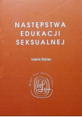 Następstwa edukacji seksualnej