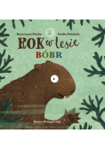 Rok w lesie Bóbr