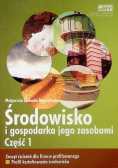 Środowisko i gospodarka jego zasobami Część 1