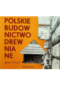 Polskie budownictwo drewniane