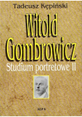 Witold Gombrowicz Studium portretowe Tom II