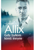 Gdy byłem kimś innym