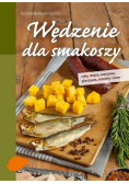 Wędzenie dla smakoszy