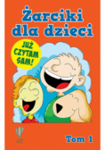 Żarciki dla dzieci Tom 1 Już czytam sam!