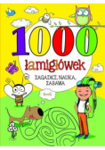 1000 łamigłówek Zagadki nauka zabawa