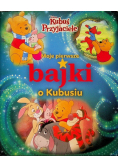 Moje pierwsze bajki o Kubusiu Disney Kubuś i i Przyjaciele