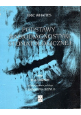 Podstawy radiodiagnostyki stomatologicznej