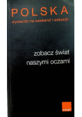 Polska Wycieczki na weekend i wakacje