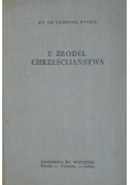 U źródeł Chrześcijaństwa