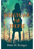 Miastowa na tropie