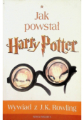 Jak powstał  Harry Potter