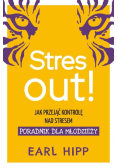 Stres out! Poradnik dla młodzieży