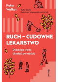 Ruch cudowne lekarstwo Dlaczego warto chodzić po mieście