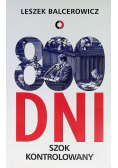 800 dni. Szok kontrolowany