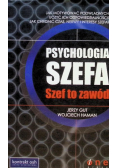 Psychologia szefa Szef to zawód