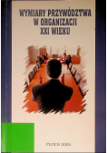 Wymiary przywództwa w organizacji XXI wieku