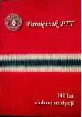 Pamiętnik PTT 140 lat dobrej tradycji Tom 21