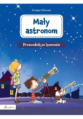 Mały astronom Przewodnik po kosmosie