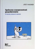Społeczna czasoprzestrzeń gospodarowania