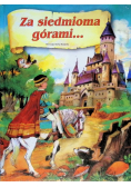 Za siedmioma górami…