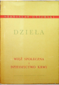 Ossowski Dzieła tom 2 Więź społeczna i dziedzictwo krwi