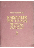 Kaczmarek Mo Gowa. Przygody śląskiej czelodki