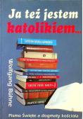 Ja też jestem katolikiem