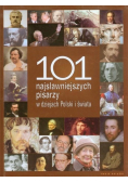 101 najsławniejszych pisarzy w dziejach Polski i świata