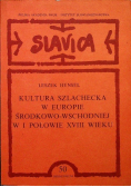 Kultura szlachecka w Europie środkowo-wschodniej w I połowie XVIII wieku