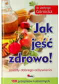 Jak jeść zdrowo zasady dobrego odżywiania