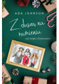 Z duszą na ramieniu, czyli święta z Dziewuchami