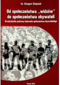 Od społeczeństwa widzów do społeczeństwa obywateli