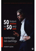 50 historii na 50 sesji mentoringu lub coachingu