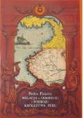 Relacja o odkryciu i podboju królestwa Peru