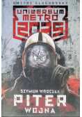 Uniwersum Metro 2035 Piter Wojna