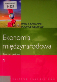 Ekonomia międzynarodowa Tom 1 Teoria i polityka