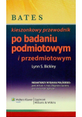 Bates  kieszonkowy przewodnik po badaniu podmiotowym i przedmiotowym