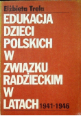 Edukacja dzieci Polskich w związku Radzieckim w latach 1941-1946