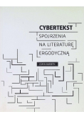 Cybertekst. Perspektywy literatury ergodycznej