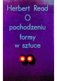 O pochodzeniu formy w sztuce
