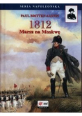 1812. Marsz na Moskwę