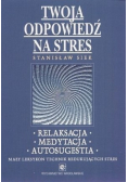 Twoja odpowiedź na stres