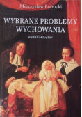 Wybrane problemy wychowania
