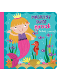 Dotknij i poczuj - Magiczny świat syrenek