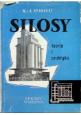 Silosy, teoria i praktyka
